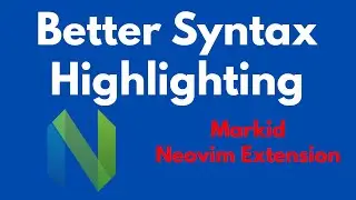 Better Syntax Highlighting: Markid Neovim Extension