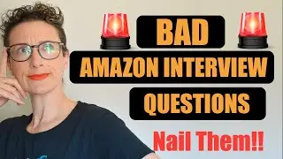 Bad Amazon Interview Questions You May Get Asked And How To Nail Them