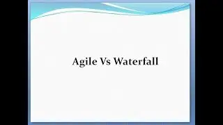 Agile Vs Waterfall