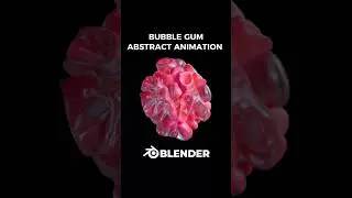 Bubble gum abstract animation in Blender 🐙 