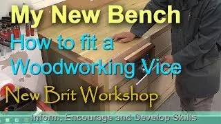 How to fit a Woodworking Vice