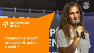 Comment le sportif anticipe-t-il l’action à venir ? | Conférence-démo | Les Échappées inattendues