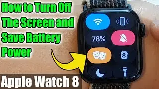 Apple Watch 8: How to Turn Off the Screen and Save Battery Power