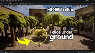 Fix FOLIAGE issues under ground in Unreal Engine