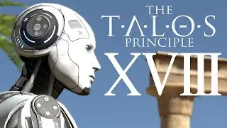 Истинное пробуждение (финал) - The Talos Principle #18 (Прохождение игры на русском - PC)