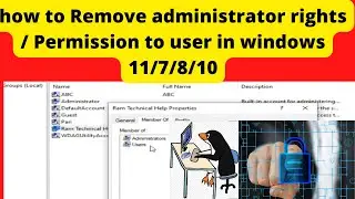 how to Remove administrator rights to user Account in windows 10 /7/8/11