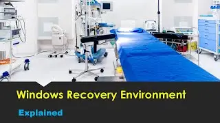 Windows Recovery Environment: IT Admins Essential Toolkit with WinRE