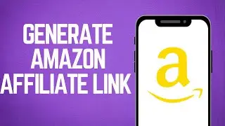 How To Generate Amazon Affiliate Link In Mobile