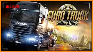 🔴 Покатушки в Euro Truck Simulator 2 - #22