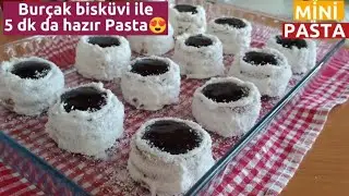 Mini pasta, FIRIN YOK❗ MARGARİN YOK❗5 DK DA HAZIR 👌 Burçak bisküvi ile yapılan Nefis pasta,