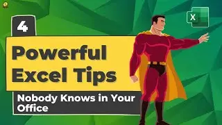 4 Powerful Excel Tips Nobody Knows in Your Office