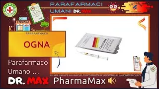 🩺 OGNA Parafarmaco a cosa serve ? - Foglietto Illustrativo 👔 Dr. MAX