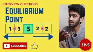 Equilibrium Point | Daily Dose - 5 | Interview Questions | Geeks for Geeks | Tamil | code io