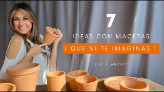 7 Ideas INCREÍBLES con MACETAS de BARRO que jamás imaginaste /Luz Blanchet