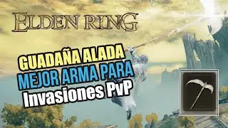 El MEJOR ARMA para INVASIONES PvP / GUADAÑA ALADA - Elden Ring (Gameplay Español)