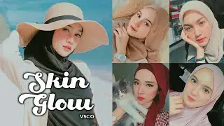 Edit Photo Ala Selebgram | Skin Glow Filter | VSCO Fullpack | VSCO Tutorial