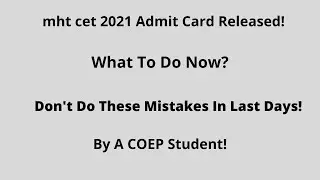 mht cet 2021 Admit Card Released! | Don't Make These Mistakes Now! | 