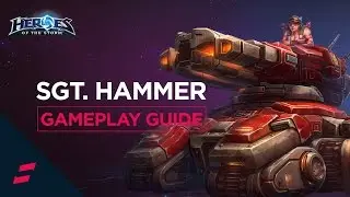 Heroes of the Storm - Sgt. Hammer Gameplay Guide and Talent Build