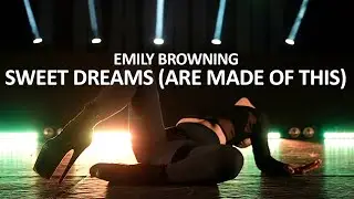 Emily Browning - Sweet Dreams (Are Made Of This) | Choreography by Kristina Belova