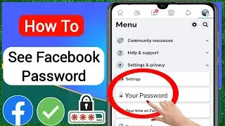 How To See Your Facebook Password 2023 (New Update) | See Facebook Password