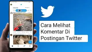 Cara Melihat Komentar di Twitter
