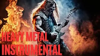 Heavy Metal Music | Intense Instrumental Rock Heavy Metal