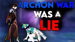 Archon War Was A Lie - Genshin Impact Theory