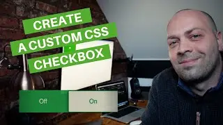 How To Create a Custom CSS Checkbox