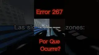Por Que Sucede el Error 267? Es Por Esta Rason. Short