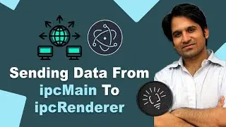 ipcMain to ipcRenderer Data Communication + How to modify HTML from ipcMain  - Electron JS Tutorial