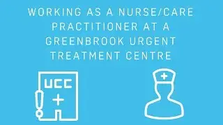 Working as an Emergency Nurse / Care Practitioner with Greenbrook Healthcare