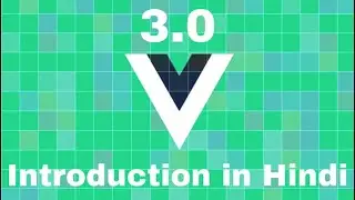 Vue 3 Introduction | Vue 3 latest features | Create first project in Vue3 | Vue Js | Composition API