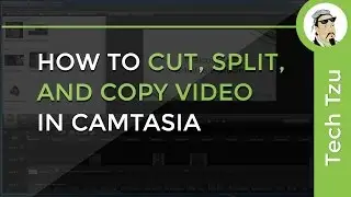 How To Cut Split And Copy Video In Camtasia