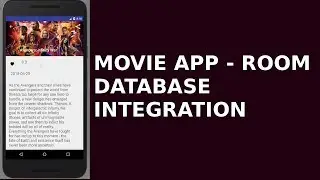 ANDROID MOVIE APP - ROOM PERSISTENT DATABASE INTEGRATION