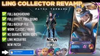 Script Skin Ling Collector Revamp No Password | Full Effect & Voice | Patch Terbaru