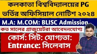 Calcutta University PG Admission 2024-25: MA:MCOM:BLIB: Seat: cu pg admission 2024: cu entrance 2024
