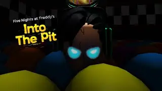 CHECKING OUT FNAF INTO THE PIT For The FIRST TIME!! (Part 1)