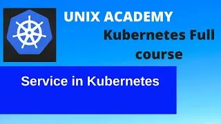 24 Service in Kubernetes