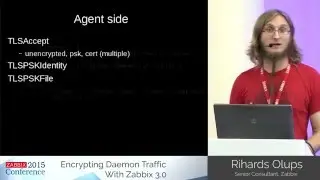 Rihards Olups - Encrypting Daemon Traffic With Zabbix 3.0 | Zabbix Conference 2015