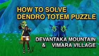 How to Solve 3 Dendro Totem Puzzle in Devantaka Mountain & Vimara Village | Genshin Impact Gameplay