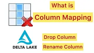 Delta Lake Column Mapping: How to Rename and Drop Columns Without Rewriting Data 