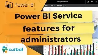 Power BI Service features for administrators - Power BI Tips & Tricks #37