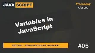 #05 Variables in JavaScript | Fundamentals of JavaScript | A Complete JavaScript Course