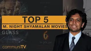 TOP 5: M. Night Shyamalan Movies | Director