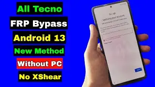 All Tecno FRP Bypass Android 13 Without PC | Tecno FRP Unlock Android 13 | No Apk Install New Trick