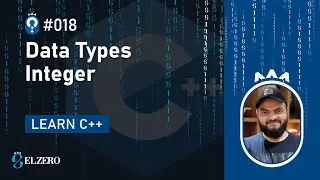 [Arabic] Fundamentals Of Programming With C++ #018 - Data Types - Integer