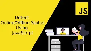 Detect Online/Offline Status using JavaScript