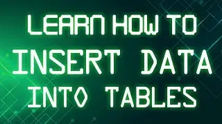 SQL Tutorial | Learn How to Insert Data into Tables