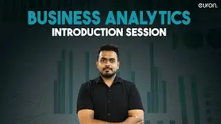 Business Analytics Masters | Introduction Session | Euron