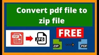 How to convert pdf file to zip file AND convert zip file to pdf file [ 100% Free ]